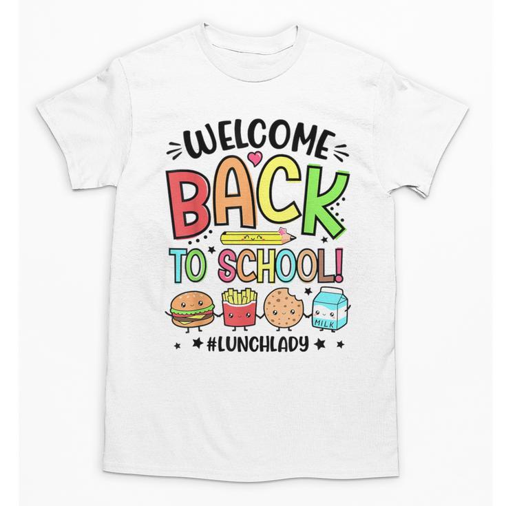 Lunch Lady Welcome Back To School 1st Day Of School Unisex T-Shirt