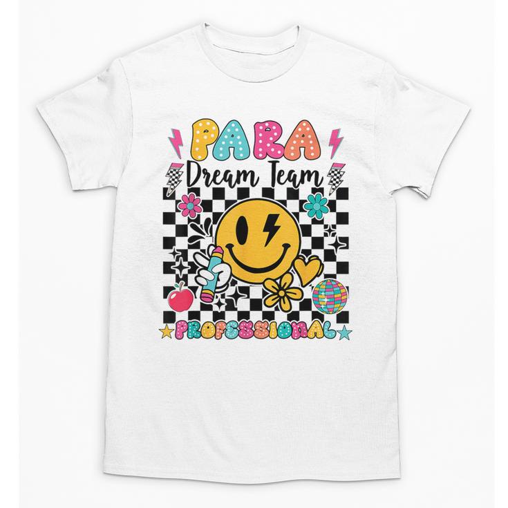 Para Dream Team Paraprofessional First Day Back To School Unisex T-Shirt