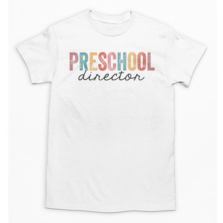 Preschool Director Back To School Daycare Director Unisex T-Shirt