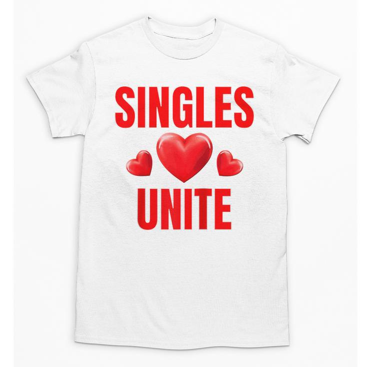 Singles Unite Valentines Day Humor For Singles Raglan Baseball Tee Unisex T-Shirt