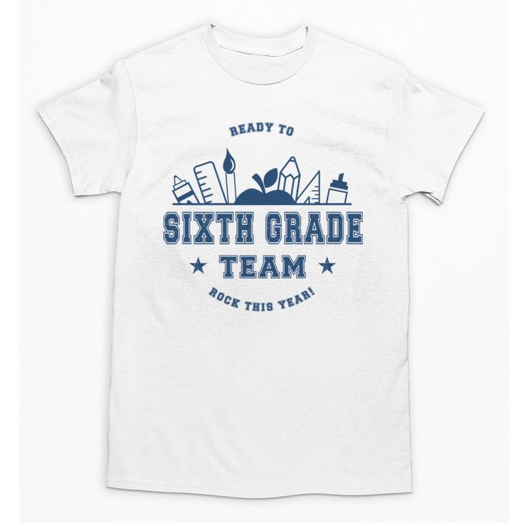 Sixth Grade Team Back To School Unisex T-Shirt