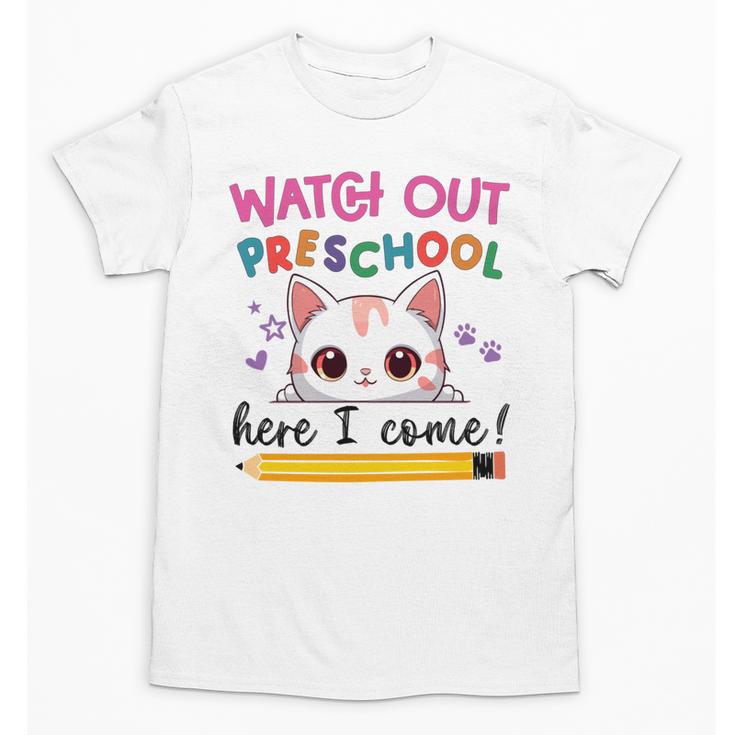 Watch Out Preschool Here I Come Girls Back To School Performance Unisex T-Shirt