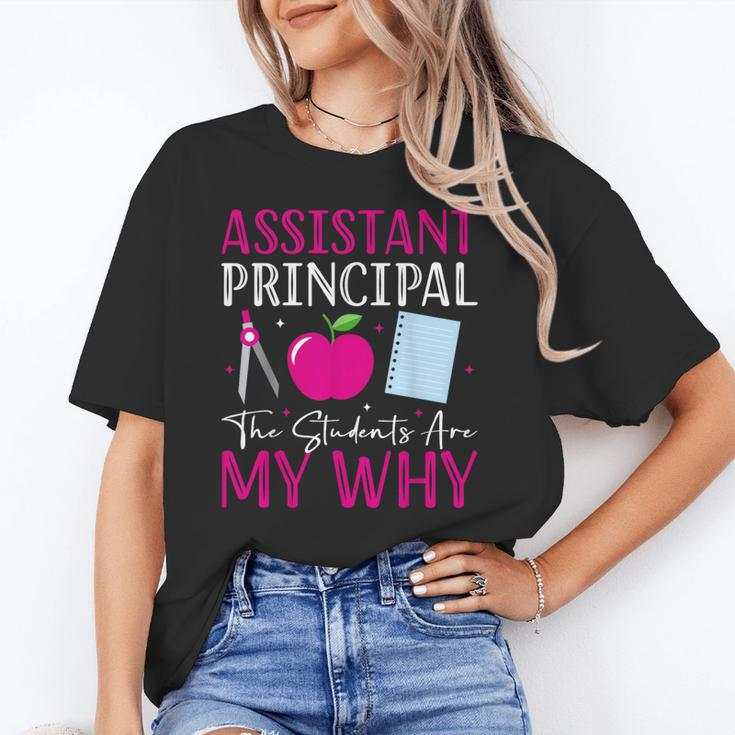 Assistant Principal The Students Are My Why Back To School Unisex T-Shirt Assistant Principal The Students Are My Why Back To School Unisex T-Shirt
