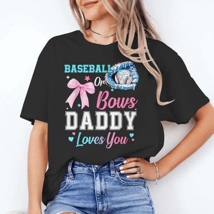 Baseball Or Bows Your Daddy Loves You Gender Reveal Matching Unisex T-Shirt Baseball Or Bows Your Daddy Loves You Gender Reveal Matching Unisex T-Shirt