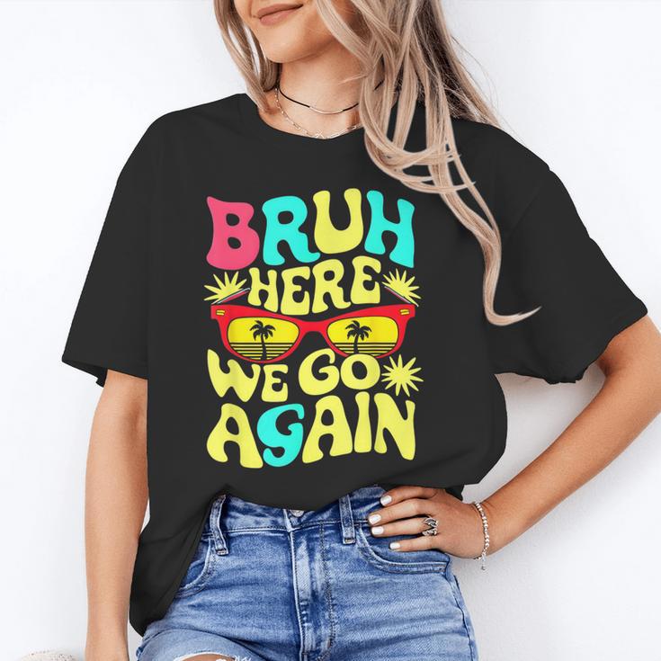 Bro First Day Of School Back To School Bruh Here We Go Again Unisex T-Shirt Bro First Day Of School Back To School Bruh Here We Go Again Unisex T-Shirt