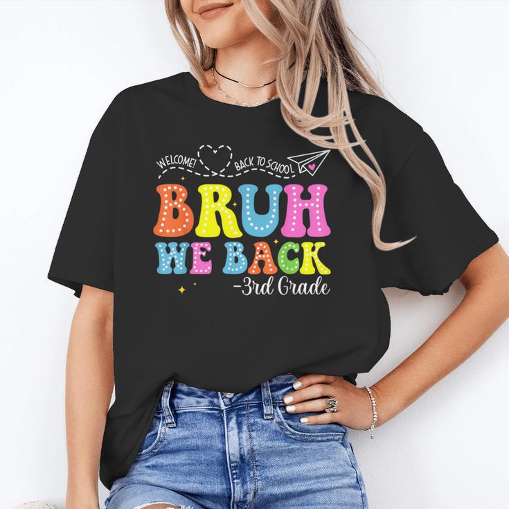 Bruh We Back 3rd Grade Back To School 3rd Grade Girl Unisex T-Shirt Bruh We Back 3rd Grade Back To School 3rd Grade Girl Unisex T-Shirt