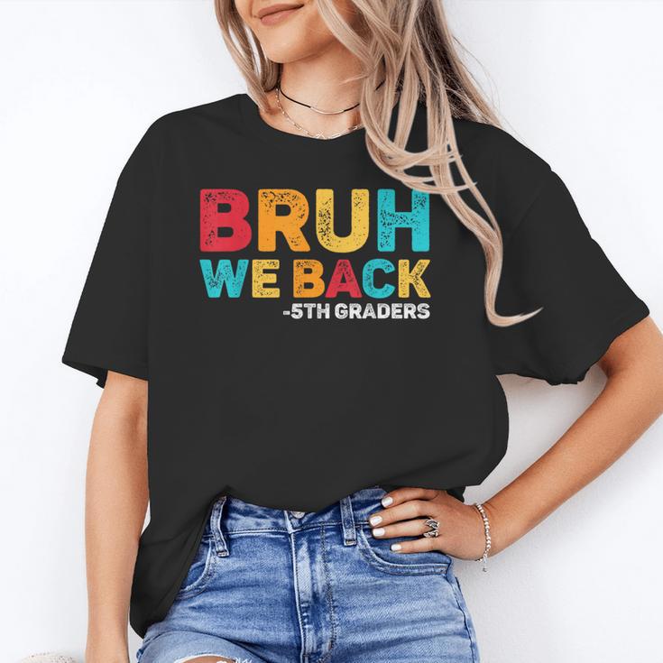 Bruh We Back 5th Graders Fifth Grade Back To School Boys Boy Unisex T-Shirt Bruh We Back 5th Graders Fifth Grade Back To School Boys Boy Unisex T-Shirt