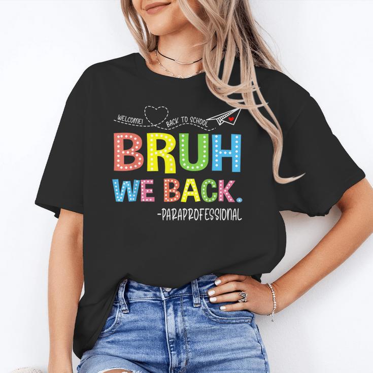 Bruh We Back Paraprofessionals Welcome Back To School Para Unisex T-Shirt Bruh We Back Paraprofessionals Welcome Back To School Para Unisex T-Shirt