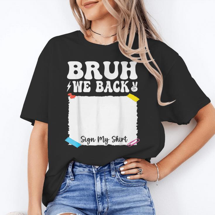 Bruh We Back To School First Day Boys Teens Student Sign My Unisex T-Shirt