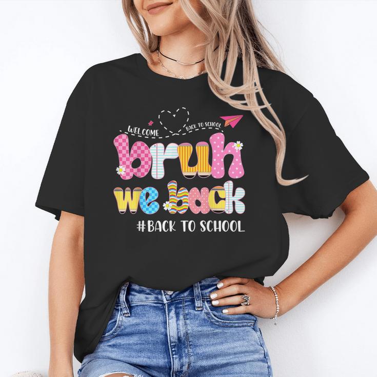 Bruh We Back Back To School First Day Back To School Unisex T-Shirt Bruh We Back Back To School First Day Back To School Unisex T-Shirt