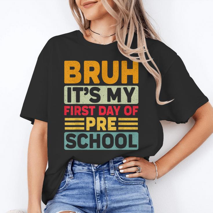 Bruh My First Day Preschool Back To School Preschool Unisex T-Shirt Bruh My First Day Preschool Back To School Preschool Unisex T-Shirt