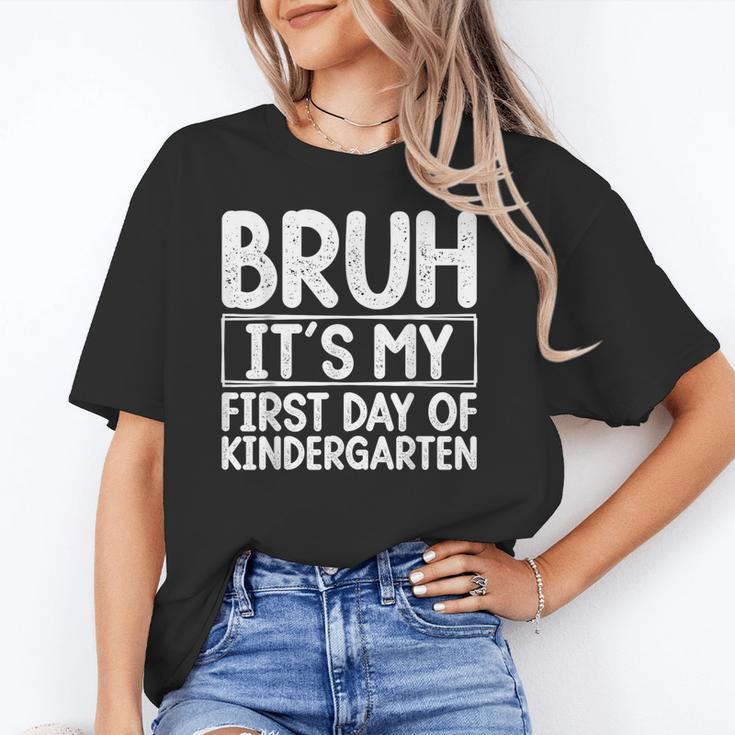 Bruh Its My First Day Of Kindergarten Back To School Boy Kid Unisex T-Shirt Bruh Its My First Day Of Kindergarten Back To School Boy Kid Unisex T-Shirt