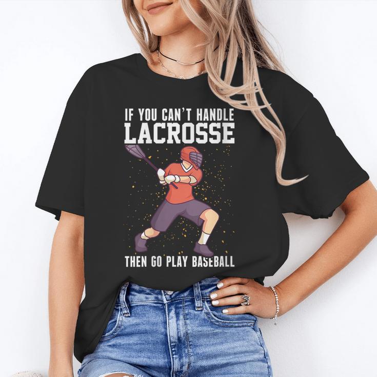 If You Can’t Handle Lacrosse Then Go Play Baseball Unisex T-Shirt If You Can’t Handle Lacrosse Then Go Play Baseball Unisex T-Shirt