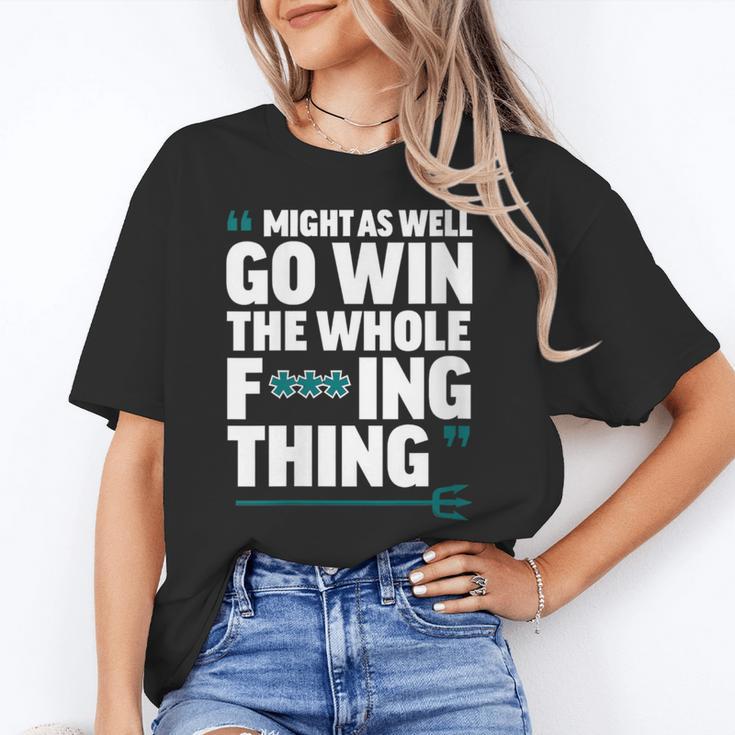 Might As Well Go Win The Whole Thing Baseball Apparel Unisex T-Shirt