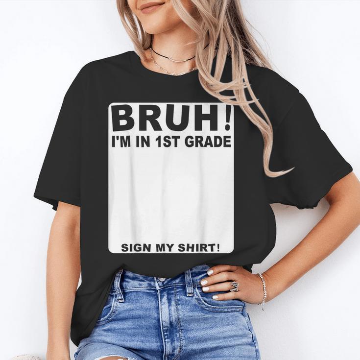 Happy Back To School Boys Girls Bruh Im In 1st Grade Sign My Unisex T-Shirt Happy Back To School Boys Girls Bruh Im In 1st Grade Sign My Unisex T-Shirt