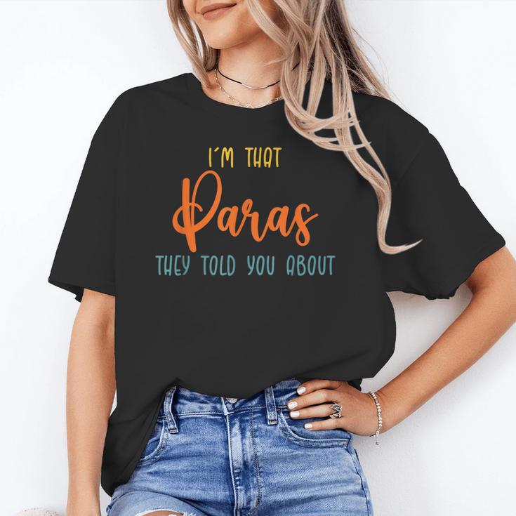I'm That Paras They Told You Paraprofessional Back To School Unisex T-Shirt I'm That Paras They Told You Paraprofessional Back To School Unisex T-Shirt