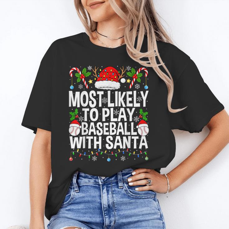 Most Likely To Play Baseball With Santa Christmas Baseball Unisex T-Shirt Most Likely To Play Baseball With Santa Christmas Baseball Unisex T-Shirt