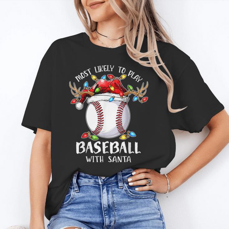 Most Likely To Play Baseball With Santa Christmas Xmas Unisex T-Shirt Most Likely To Play Baseball With Santa Christmas Xmas Unisex T-Shirt