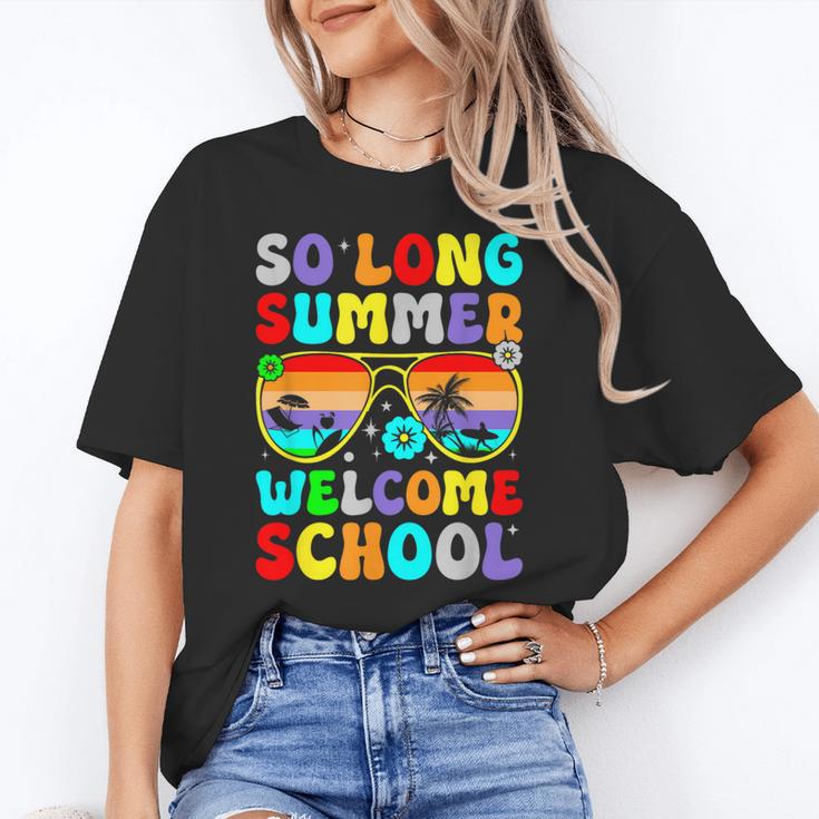 So Long Summer Welcome School Back To School Academic Year Unisex T-Shirt So Long Summer Welcome School Back To School Academic Year Unisex T-Shirt