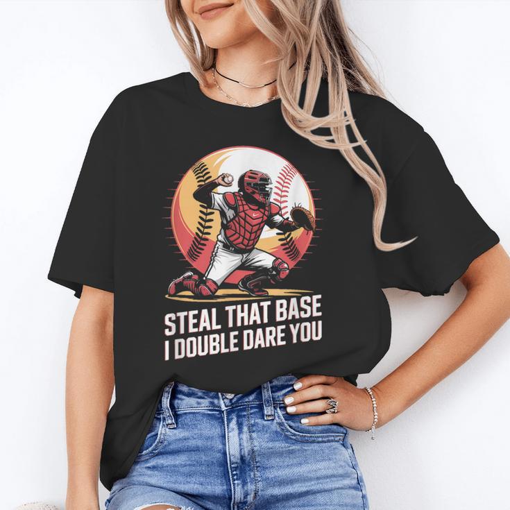 Steal That Base I Double Dare You Baseball Catcher Unisex T-Shirt