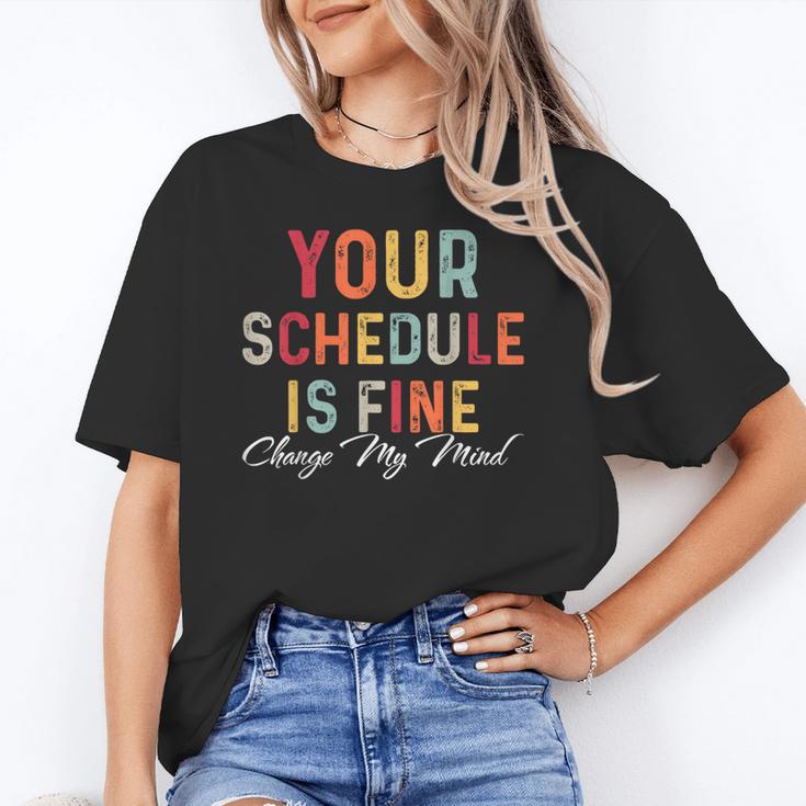 'Your Schedule Is Fine' Back To School Headstart Fun Unisex T-Shirt 'Your Schedule Is Fine' Back To School Headstart Fun Unisex T-Shirt
