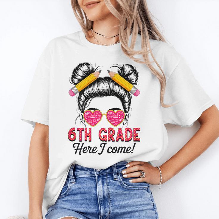 6th Grade Here I Come Messy Bun Hair Back To School Girls Unisex T-Shirt