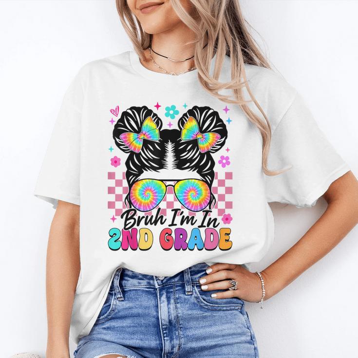 Back To School Bruh I'm In 2nd Grade Cute Girls Messy Bun Unisex T-Shirt Back To School Bruh I'm In 2nd Grade Cute Girls Messy Bun Unisex T-Shirt