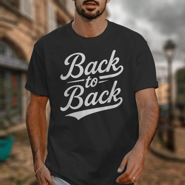 Back To Back For Boys Girls Men Women Baseball Unisex T-Shirt Back To Back For Boys Girls Men Women Baseball Unisex T-Shirt