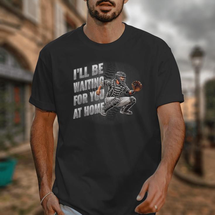 Baseball Catcher Waiting For You At Home Player Quote Unisex T-Shirt
