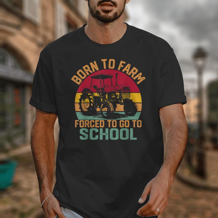 Born To Farm Forced To Go To School Back To School Tractor Unisex T-Shirt Born To Farm Forced To Go To School Back To School Tractor Unisex T-Shirt