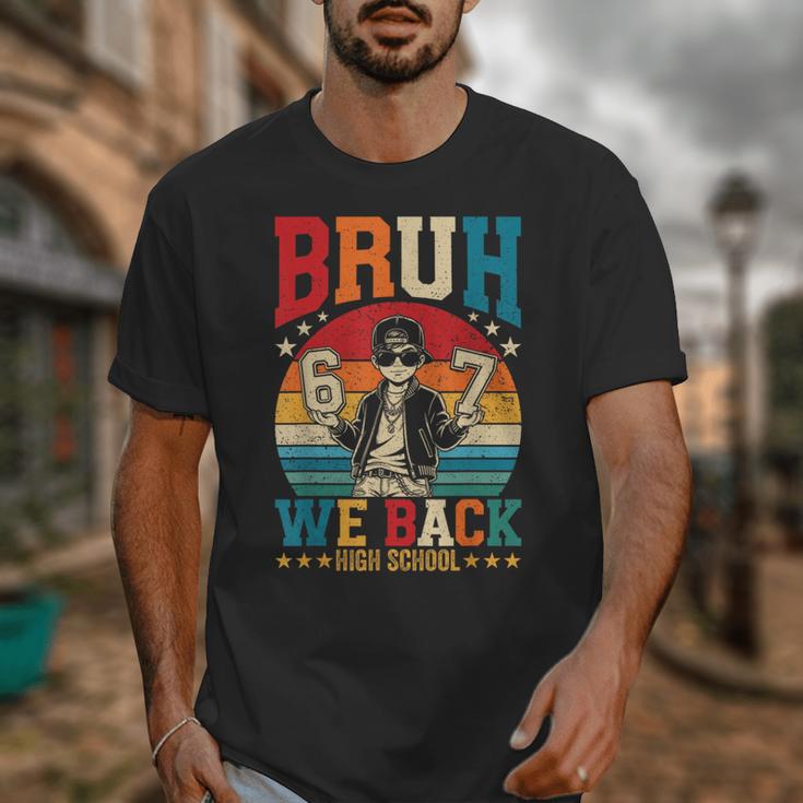 Bruh We Back High School Boy Back To School 6 7 Meme Unisex T-Shirt Bruh We Back High School Boy Back To School 6 7 Meme Unisex T-Shirt