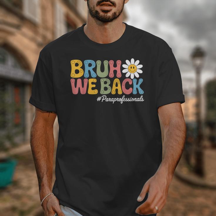 Bruh We Back Paras Paraprofessionals Back To School Unisex T-Shirt