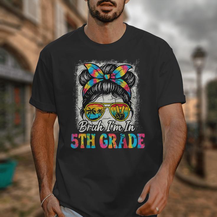 Bruh I'm In 5th Grade Back To School Messy Bun Tie Dye Headb Unisex T-Shirt Bruh I'm In 5th Grade Back To School Messy Bun Tie Dye Headb Unisex T-Shirt