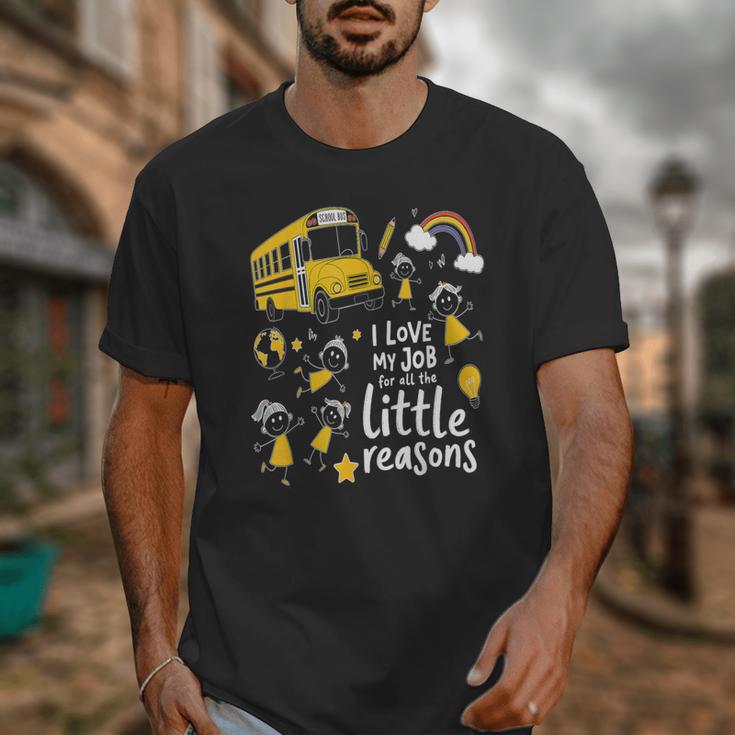Bus Driver I Love My Job Little Reasons Back To School Unisex T-Shirt