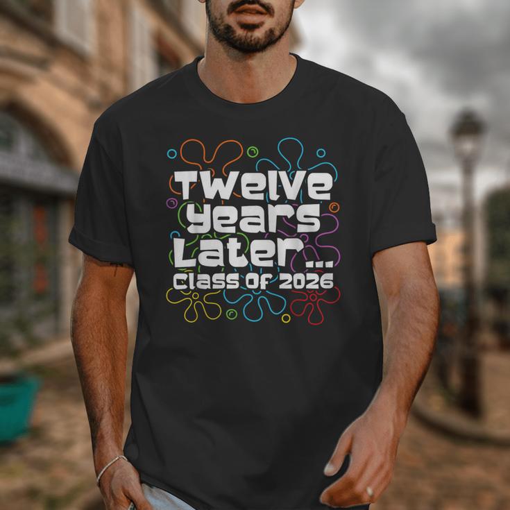 Class Of 2026 Senior Twelve Years Later Back To School Unisex T-Shirt Class Of 2026 Senior Twelve Years Later Back To School Unisex T-Shirt