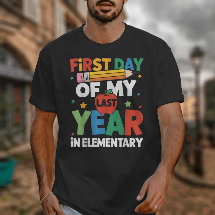 First Day Of My Last Year In Elementary Back To School Unisex T-Shirt First Day Of My Last Year In Elementary Back To School Unisex T-Shirt
