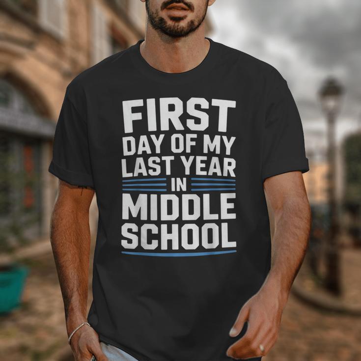 First Day Of My Last Year In Middle School Back To School Unisex T-Shirt First Day Of My Last Year In Middle School Back To School Unisex T-Shirt