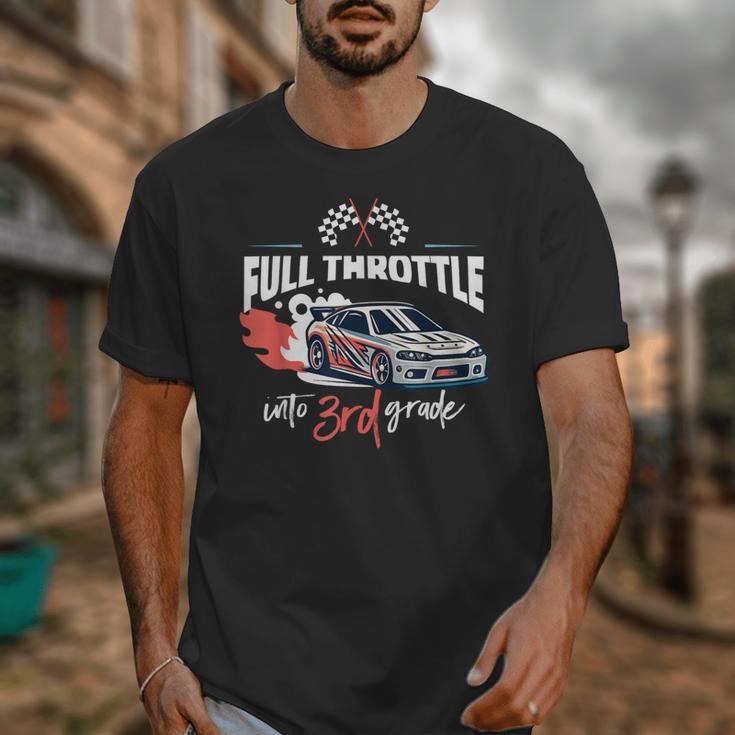 Full Throttle Into Third 3rd Grade Race Car Back To School Unisex T-Shirt