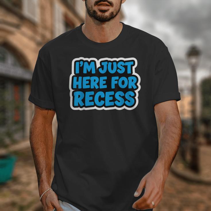 I'm Just Here For Recess Back To School Boys First Day Unisex T-Shirt