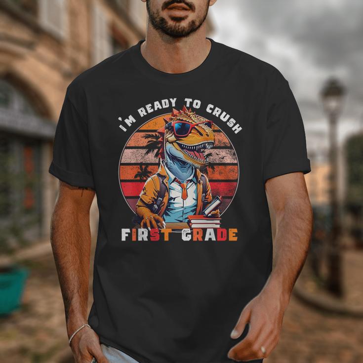 I'm Ready To Crush First Grade DinosaurRex Back To School Unisex T-Shirt I'm Ready To Crush First Grade DinosaurRex Back To School Unisex T-Shirt
