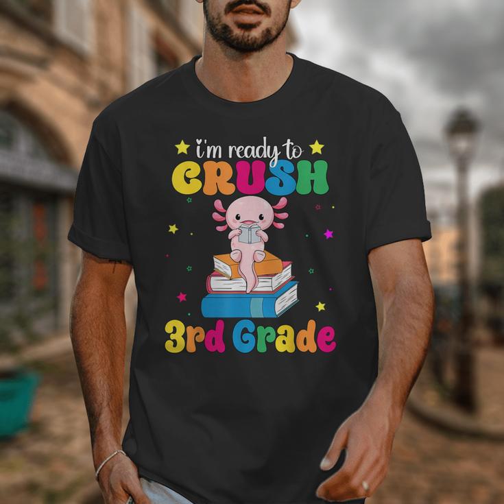 I'm Ready To Crush Third 3rd Grade Axolotl Back To School Unisex T-Shirt I'm Ready To Crush Third 3rd Grade Axolotl Back To School Unisex T-Shirt