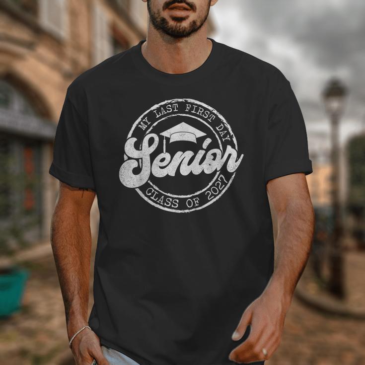 My Last First Day Senior 27 Class Of 2027 Back To School Unisex T-Shirt My Last First Day Senior 27 Class Of 2027 Back To School Unisex T-Shirt