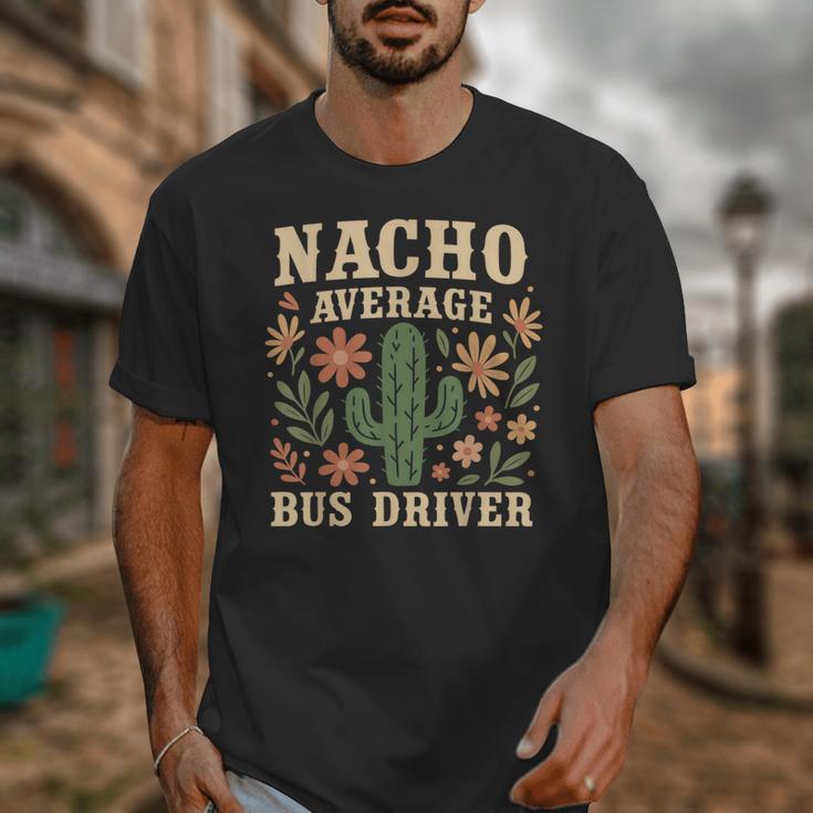 Nacho Average Bus Driver Back To School Unisex T-Shirt Nacho Average Bus Driver Back To School Unisex T-Shirt