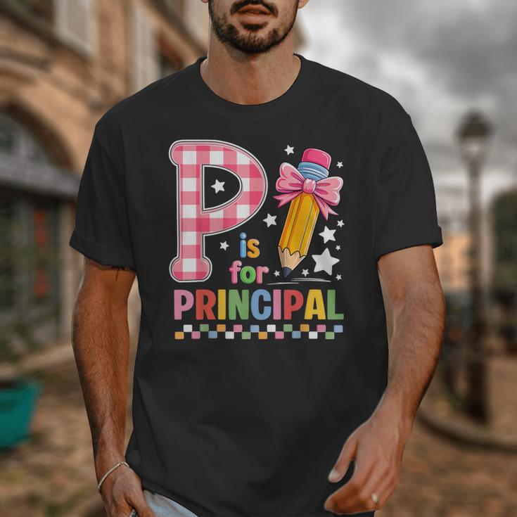 P Is For Principal Back To School Pencil Bow Principal Women Unisex T-Shirt P Is For Principal Back To School Pencil Bow Principal Women Unisex T-Shirt