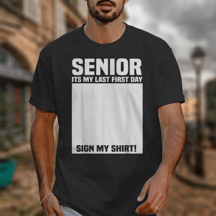 Senior 2026 Last First Day Senior Back To School Sign My Unisex T-Shirt Senior 2026 Last First Day Senior Back To School Sign My Unisex T-Shirt