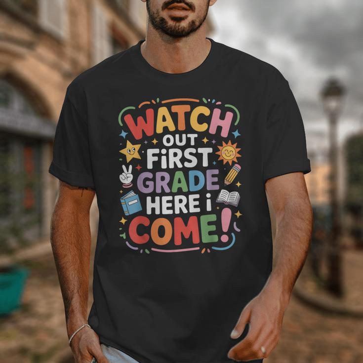 Watch Out First Grade Here I Come Back To School Learner Unisex T-Shirt