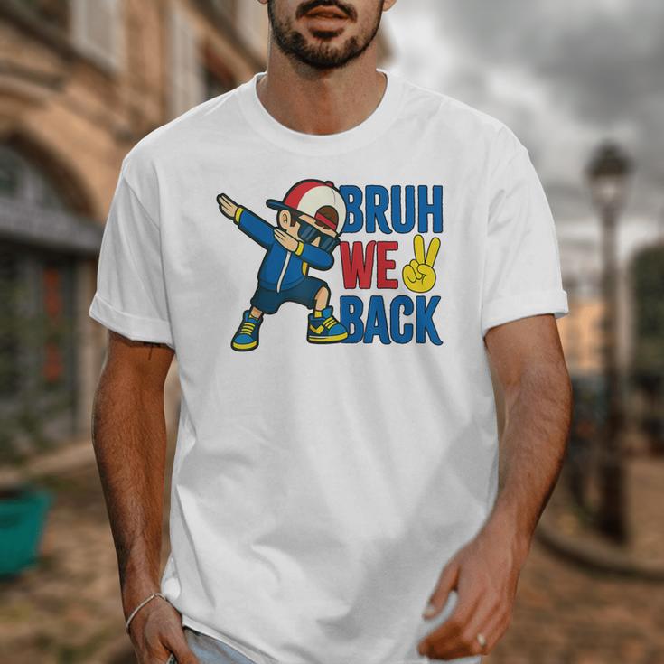 Bruh We Back To School Dabbing First Day Of School Unisex T-Shirt