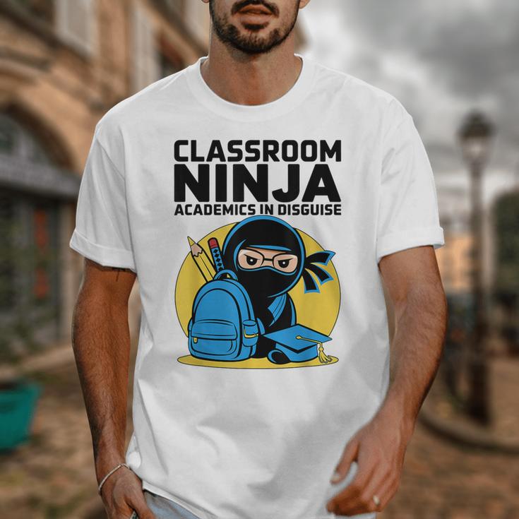 Classroom Ninja Academics In Disguise Back To School Student Unisex T-Shirt Classroom Ninja Academics In Disguise Back To School Student Unisex T-Shirt