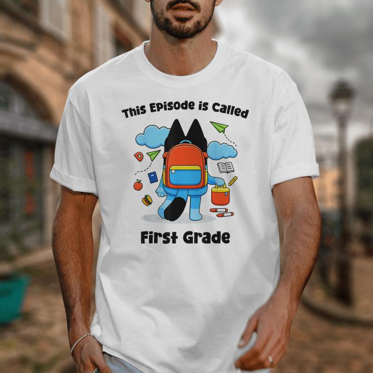 This Episode Is Called First Grade Back To School Unisex T-Shirt