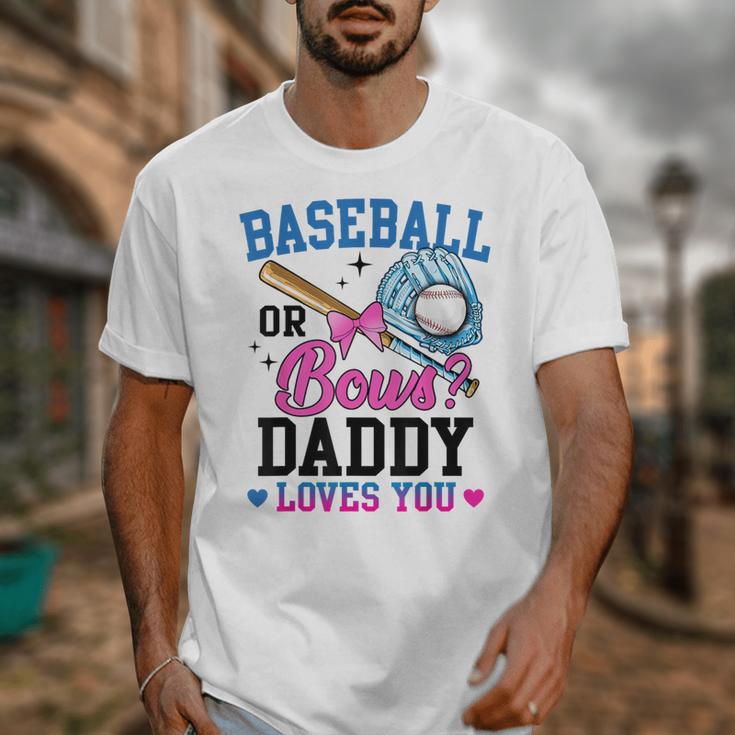 Gender Reveal Baseball Or Bows Daddy Loves You Unisex T-Shirt Gender Reveal Baseball Or Bows Daddy Loves You Unisex T-Shirt